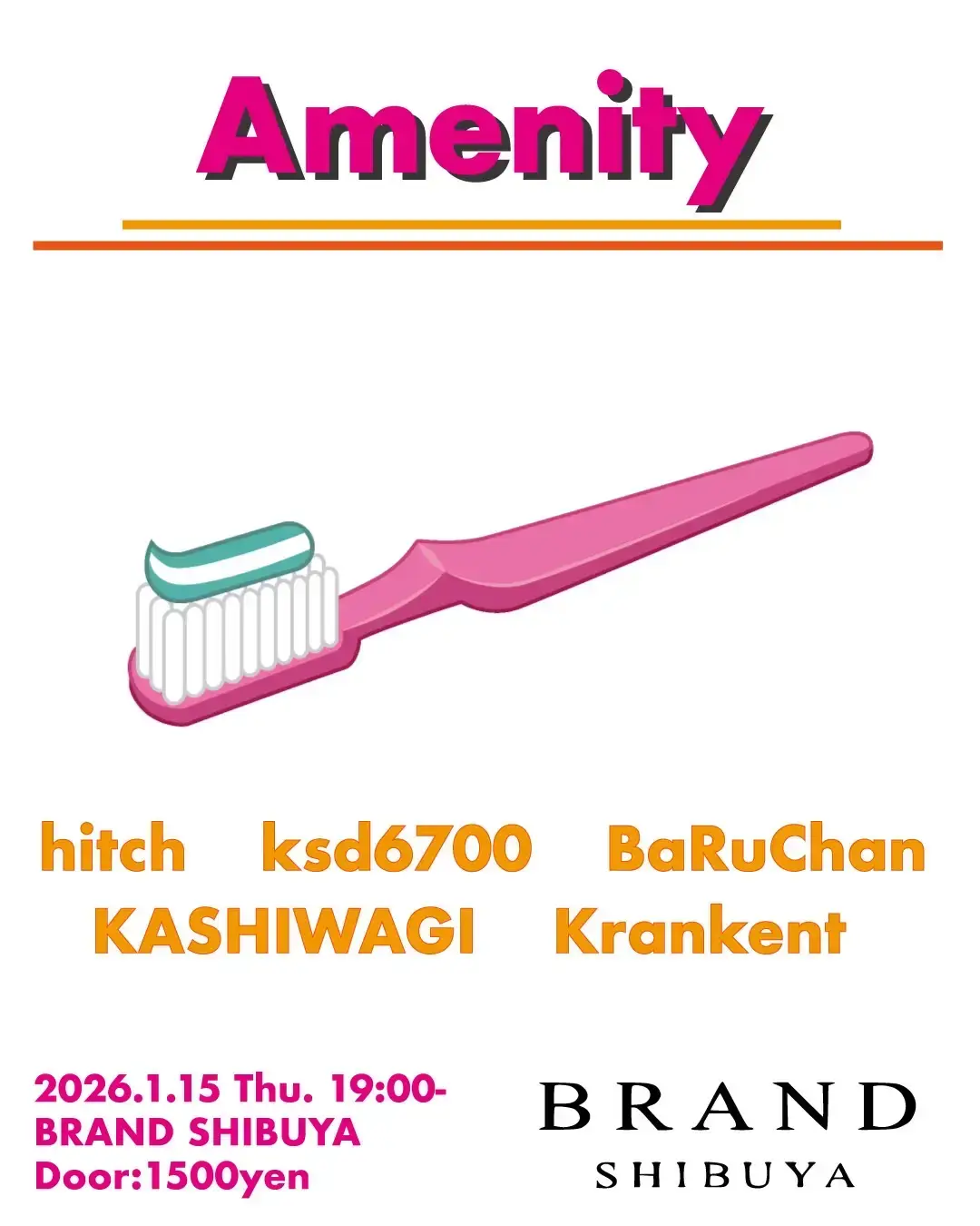 渋谷 クラブ BRAND SHIBUYAの「Amenity」 2026-01-15 開催のHOUSEイベント