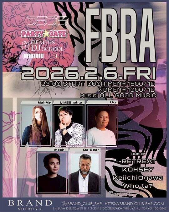 渋谷 クラブ BRAND SHIBUYAの「PARTY GATE」 2026-02-06 開催のALL MIXイベント