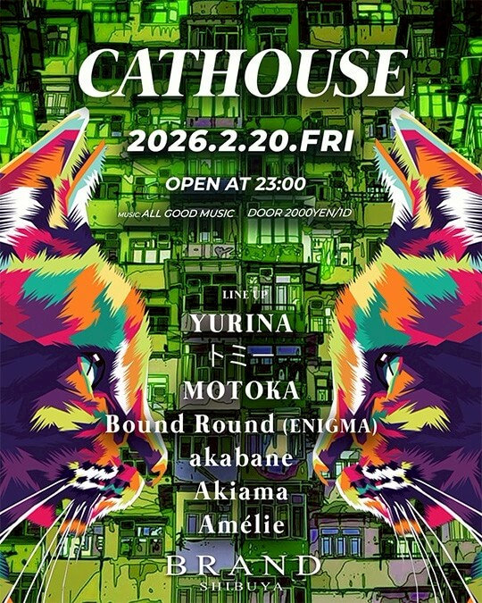 渋谷 クラブ BRAND SHIBUYAの「CATHOUSE」 2026-02-20 開催のALL MIXイベント