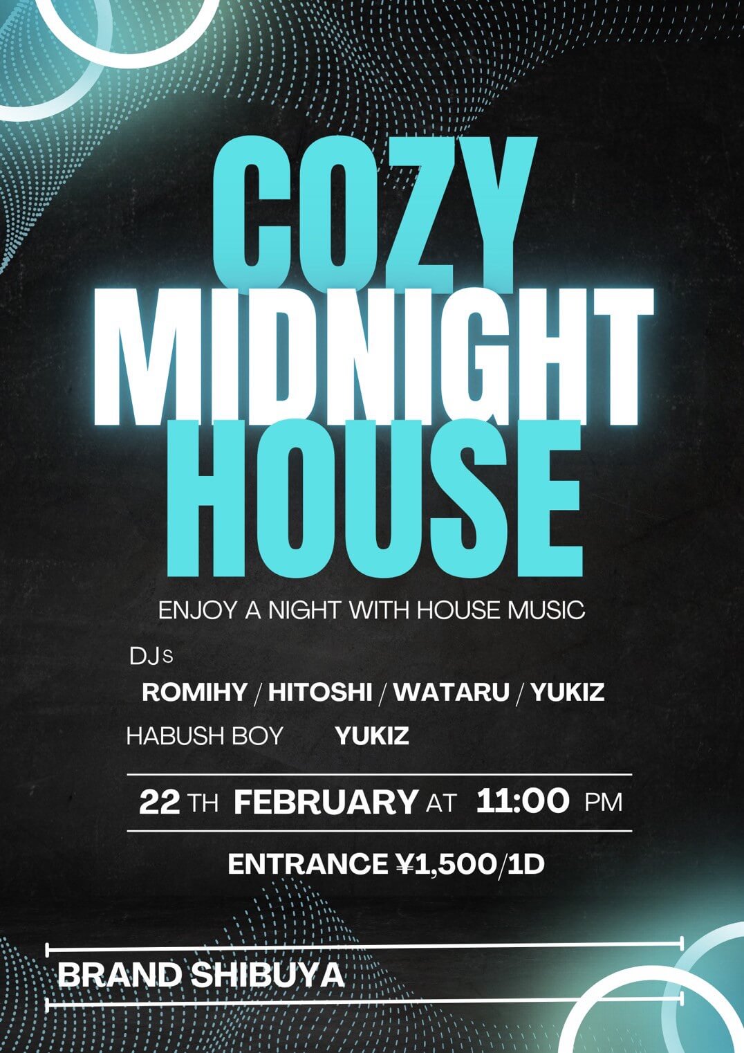 渋谷 クラブ BRAND SHIBUYAの「COZY MIDNIGHT HOUSE」 2026-02-22 開催のHOUSEイベント