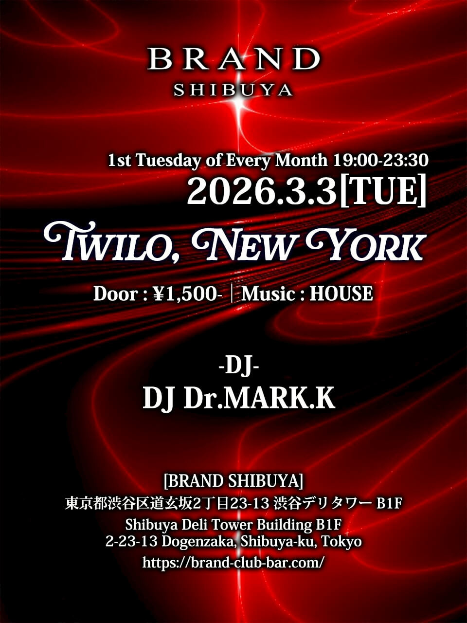 渋谷 クラブ BRAND SHIBUYAの「TWILO, NEW YORK」 2026-03-03 開催のHOUSEイベント