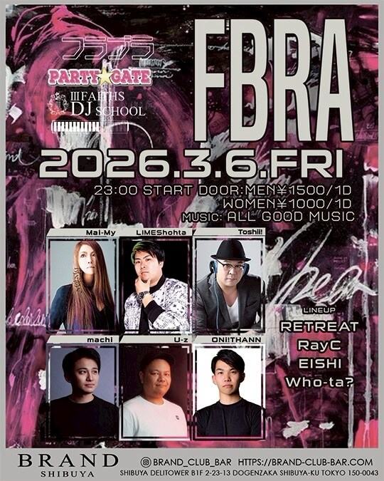 渋谷 クラブ BRAND SHIBUYAの「PARTY GATE」 2026-03-06 開催のALL MIXイベント