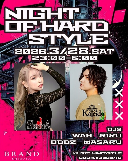 渋谷 クラブ BRAND SHIBUYAの「NIGHT OF HARDSTYLE」 2026-03-28 開催のALL MIXイベント