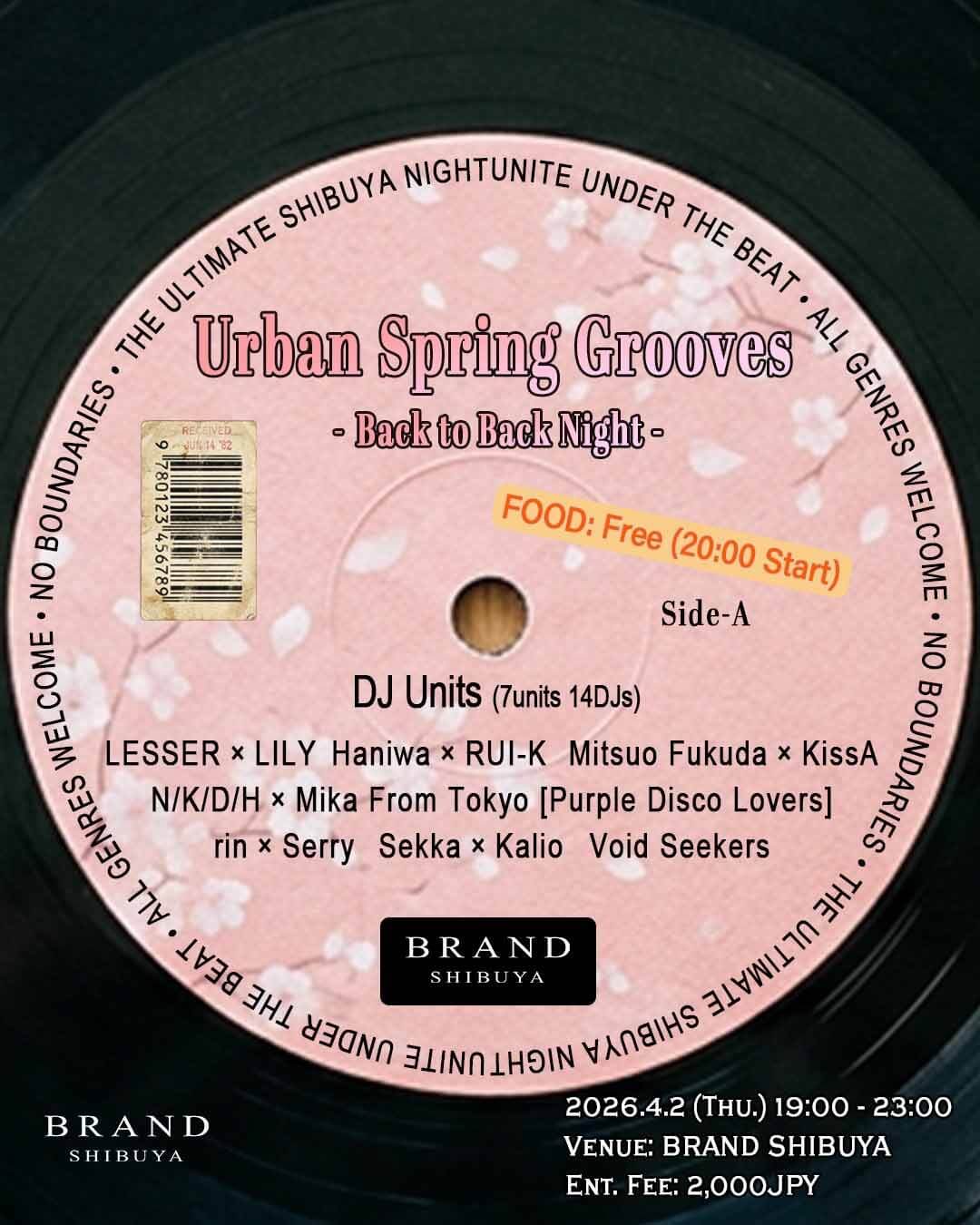渋谷 クラブ BRAND SHIBUYAの「Urban Spring Grooves
- Back to Back Night -」 2026-04-02 開催のALL MIXイベント