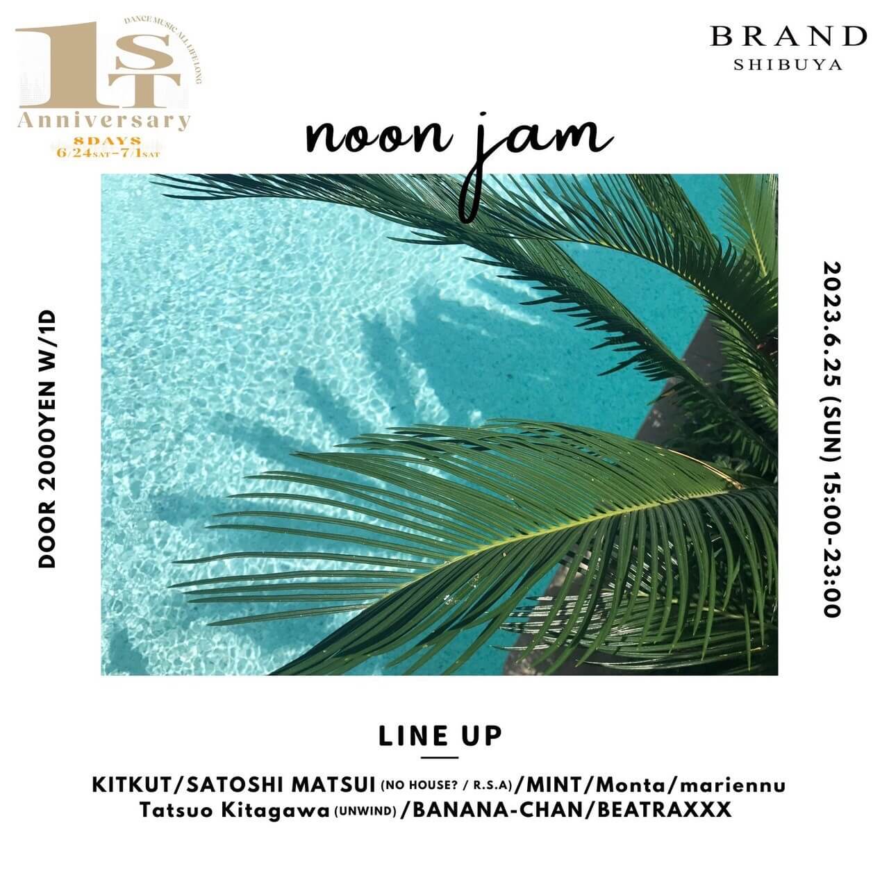 noon jam 2023年06月25日（日曜日）に渋谷 クラブのBRAND SHIBUYAで開催されるHOUSEイベント