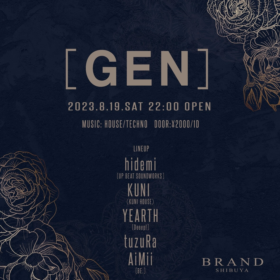 [GEN] 2023年08月19日（土曜日）に渋谷 クラブのBRAND SHIBUYAで開催されるHOUSEイベント