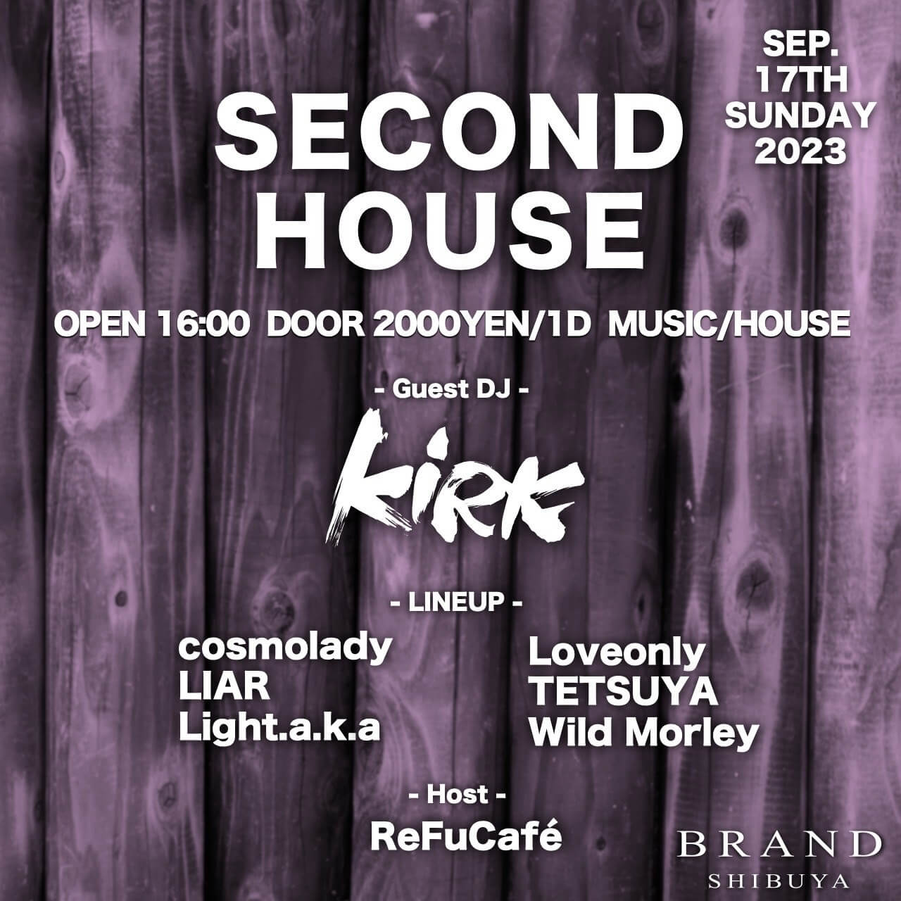 SECOND HOUSE 2023年09月17日（日曜日）に渋谷 クラブのBRAND SHIBUYAで開催されるHOUSEイベント