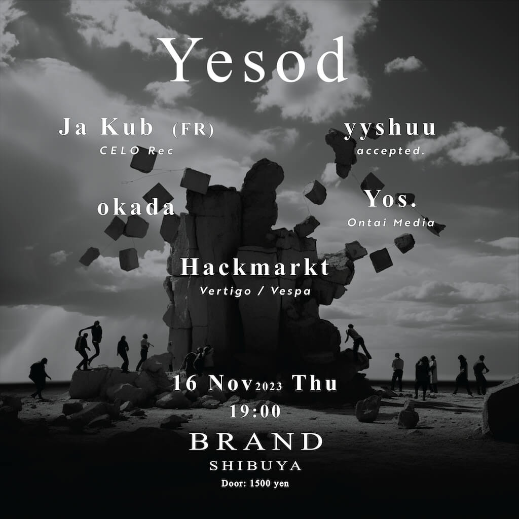 Yesod 2023年11月16日（木曜日）に渋谷 クラブのBRAND SHIBUYAで開催されるHOUSEイベント