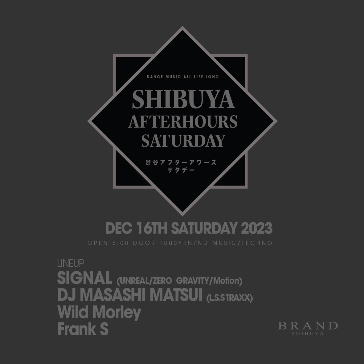 SHIBUYA AFTERHOURS SATURDAY 2023年12月16日(土曜日)に渋谷 クラブのBRAND SHIBUYAで開催されるTECHNOイベント