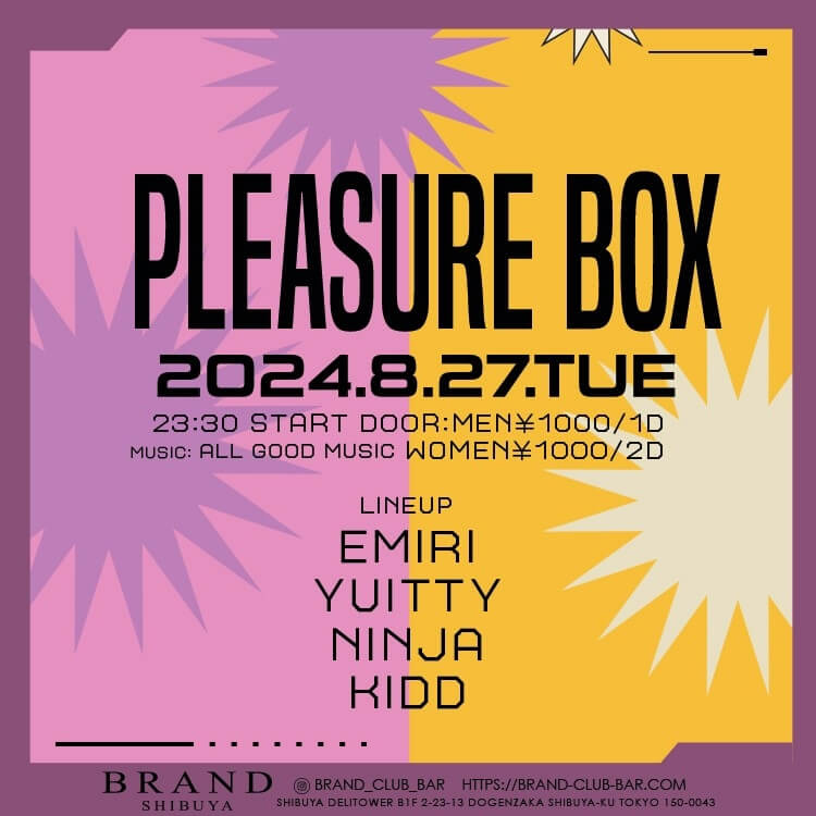 PLEASURE BOX 2024年08月27日（火曜日）に渋谷 クラブのBRAND SHIBUYAで開催されるALL MIXイベント