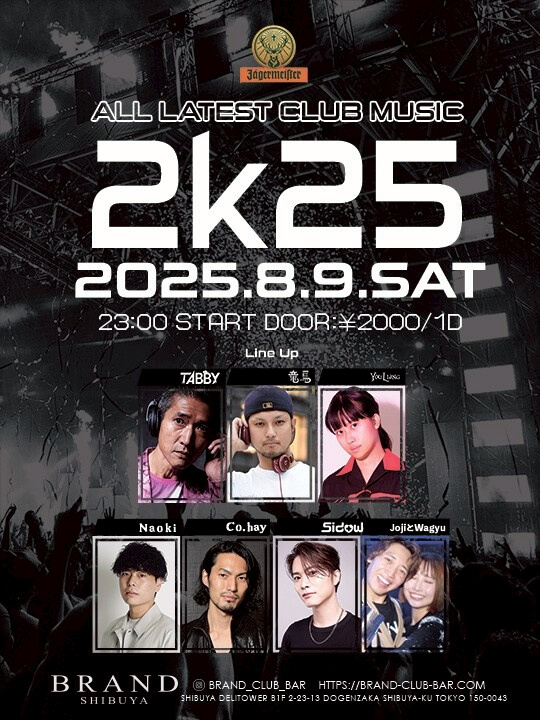 2k25 2025年08月09日（土曜日）に渋谷 クラブのBRAND SHIBUYAで開催されるALL MIXイベント