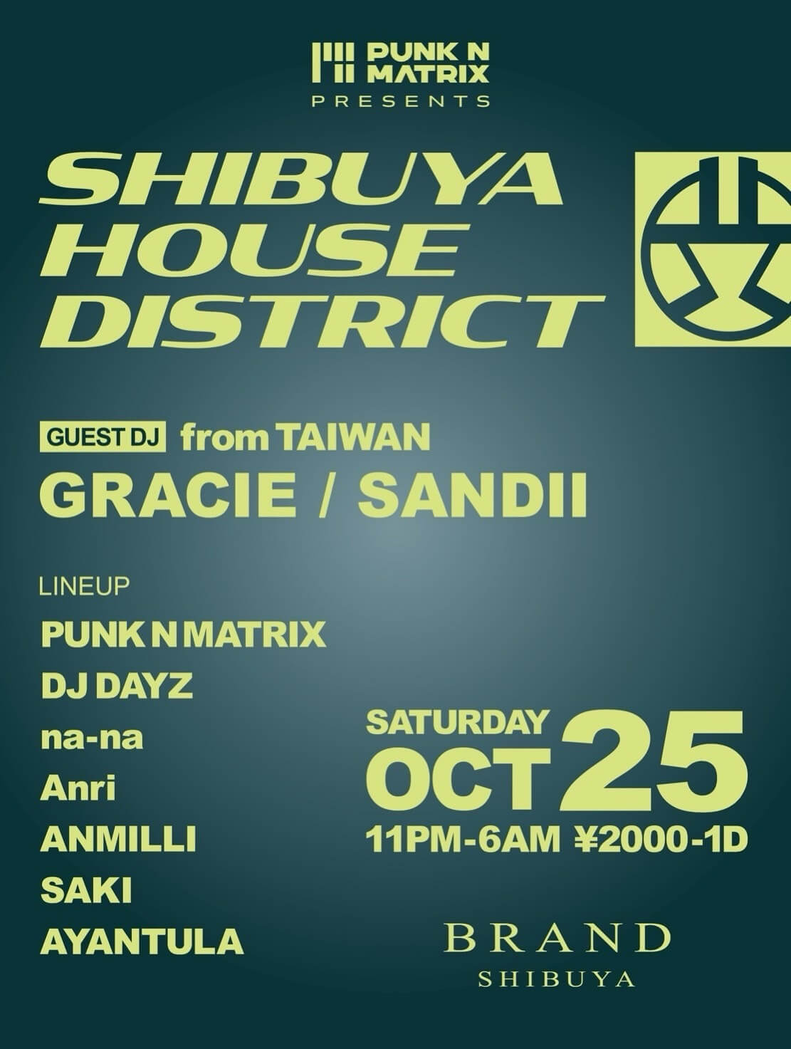 SHIBUYA HOUSE DISTRICT 2025年10月25日(土曜日)に渋谷 クラブのBRAND SHIBUYAで開催されるHOUSEイベント
